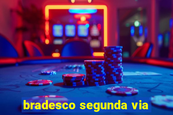 bradesco segunda via